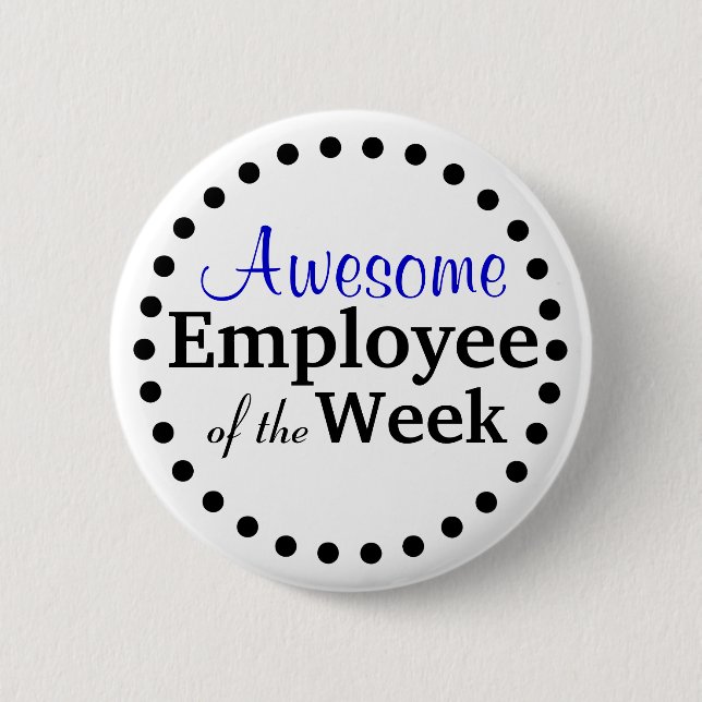 Awesome Employee of the Week 6 Cm Round Badge (Front)