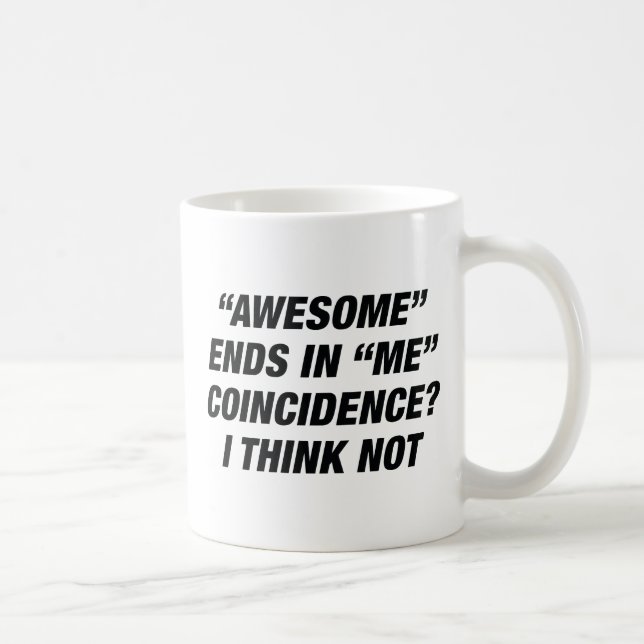 Awesome Ends In Me Coffee Mug (Right)