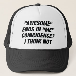 Awesome Ends In Me Trucker Hat