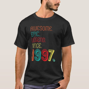 Awesome Epic Legend Since 1997 25 Years Old 25th B T-Shirt