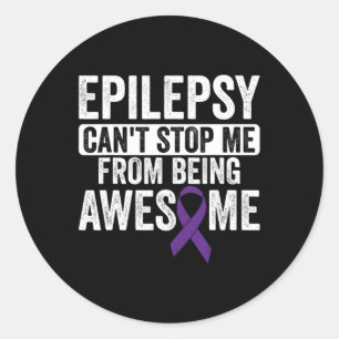 Awesome Epilepsy Can't Stop - Epilepsy Awareness 1 Classic Round Sticker