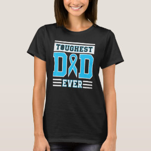 Awesome Fathers Day For The Toughest Dad Ever T-Shirt