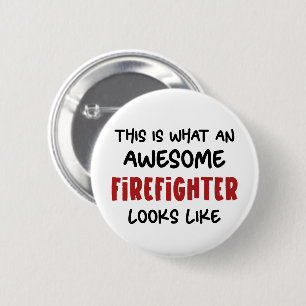 Awesome Firefighter Funny Firefighter 6 Cm Round Badge