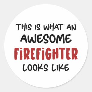 Awesome Firefighter Funny Firefighter Classic Round Sticker