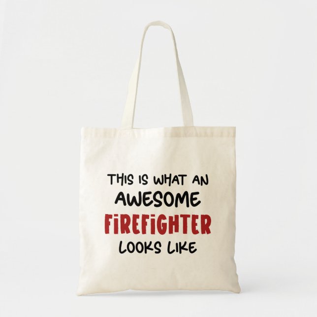 Awesome Firefighter Funny Firefighter Tote Bag (Front)