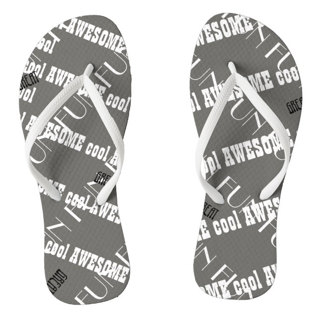 Awesome flip flops with the words Cool, Fun, Great (Footbed)