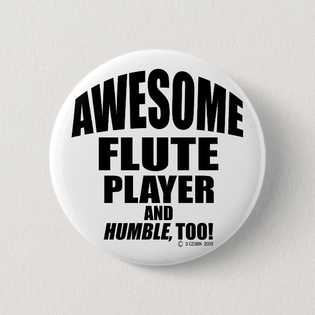 Awesome Flute Player 6 Cm Round Badge (Front)