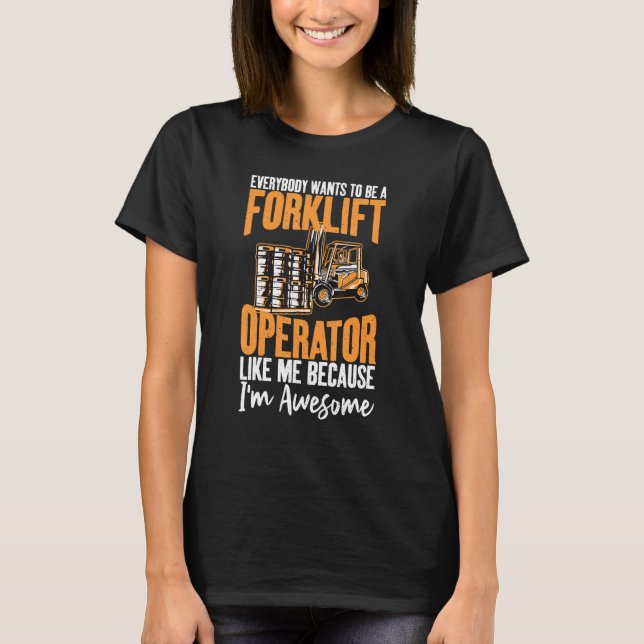 Awesome Forklift Driver Operator Warehouse Worker  T-Shirt (Front)