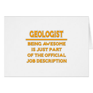 Awesome Geologist .. Official Job Description