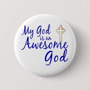 Awesome God 6 Cm Round Badge