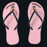 Awesome Goddess Flip Flops (NARROW STRAPS)<br><div class="desc">Pale Pink COLOR - You're an Awesome Goddess,  and deserve to have a little man worshipping the ground you walk on... well... the flip flop you walk on anyway.  Have fun! Be empowered! Donates to cancer research!</div>