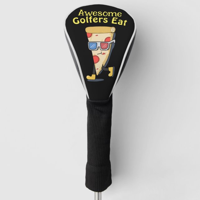 Awesome Golfers Eat "Pizza" Golf Head Cover (Front)
