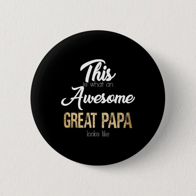 Awesome Great Papa Special Great Grandpa  6 Cm Round Badge (Front)