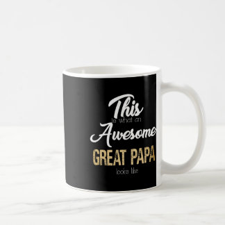 Awesome Great Papa Special Great Grandpa Coffee Mug
