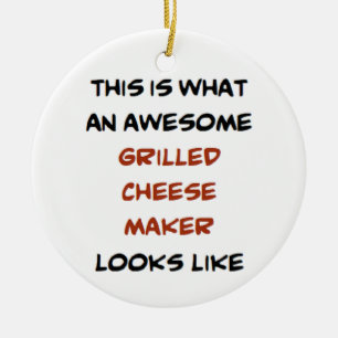 awesome grilled cheese maker ceramic ornament