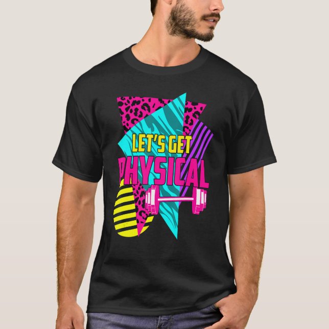 Awesome Gym  Let's Get Physical Workout Gym T-Shirt (Front)