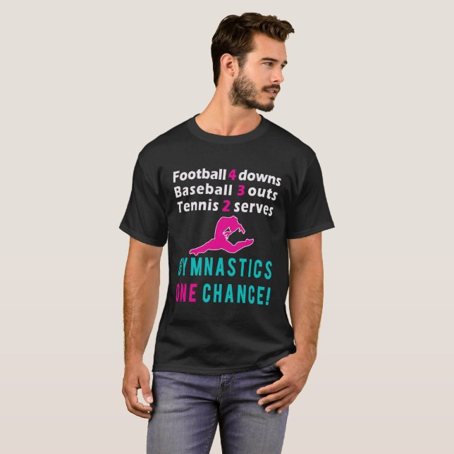 Awesome Gymnastics one chance girls gift design T-Shirt (Front Full)