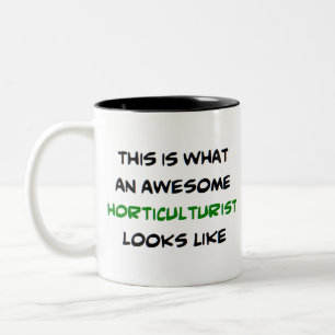 awesome horticulturist Two-Tone coffee mug