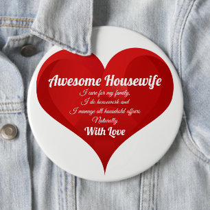 Awesome Housewife Pride Quote Love Heart 6 Cm Round Badge