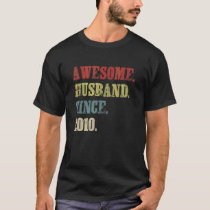 Awesome Husband Since 2010 12 Wedding Aniversary T-Shirt