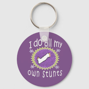 Awesome I do My Own Stunts broken leg Gift for Key Ring