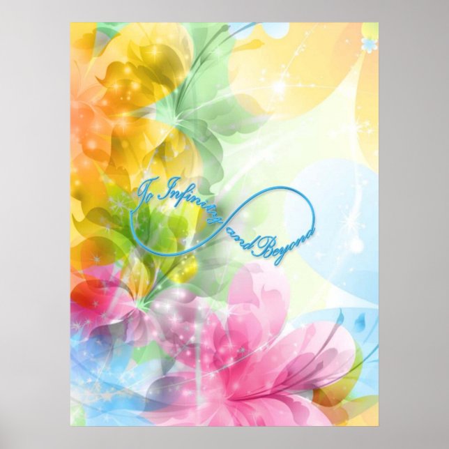 Awesome Infinity symbol "To infinity and beyond" Poster (Front)