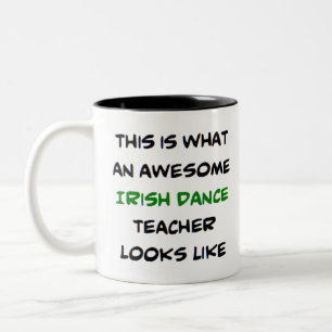 awesome irish dance teacher Two-Tone coffee mug