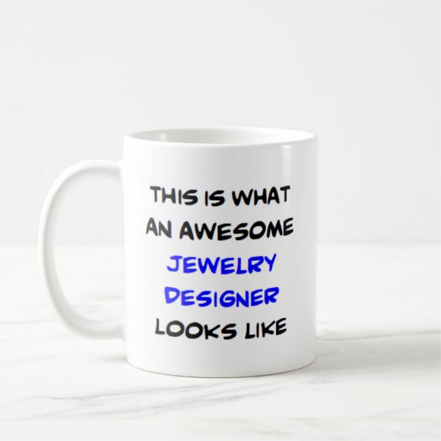 awesome jewellery designer coffee mug (Left)