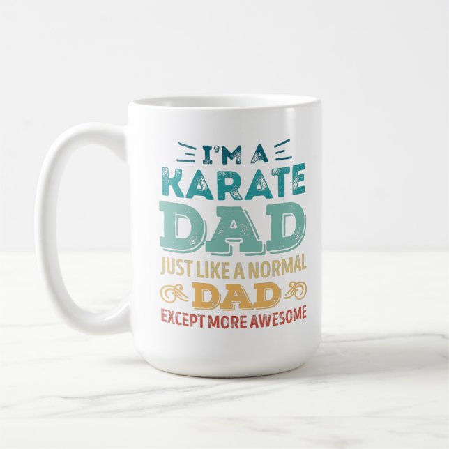Awesome Karate Dad Fathers Day Funny Gift Coffee Mug (Left)