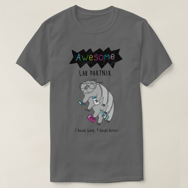 Awesome Lab Partner Tardigrade T-Shirt (Design Front)