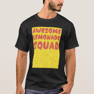 Awesome Lemonade Squad T-Shirt