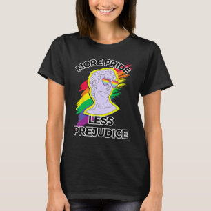 awesome lgbt pride love more pride less prejudice  T-Shirt