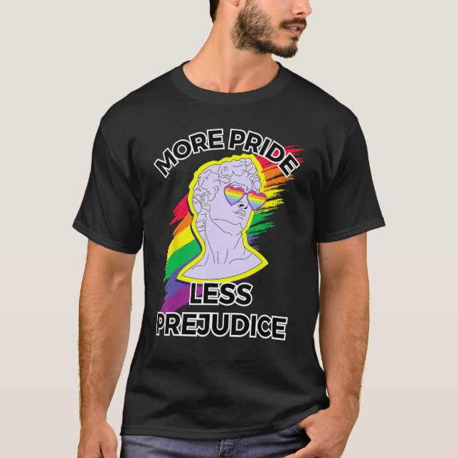 awesome lgbt pride love more pride less prejudice  T-Shirt (Front)