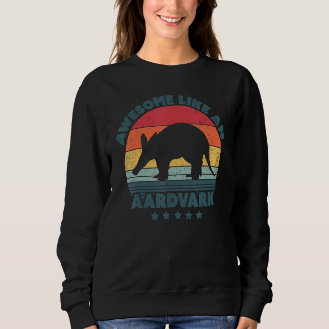 Awesome Like An Aardvark Cute Animals Sweatshirt (Front)
