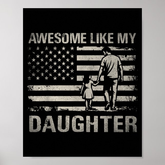 Awesome Like Daughter for Dad Men Papa s Poster (Front)