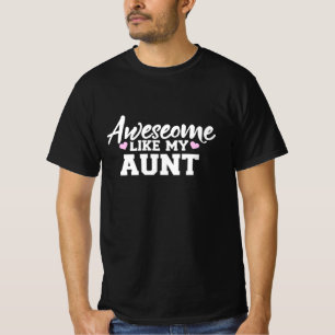 Awesome Like My Aunt T-Shirt