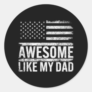 Awesome Like My Dad American Flag Fathers Day Men Classic Round Sticker
