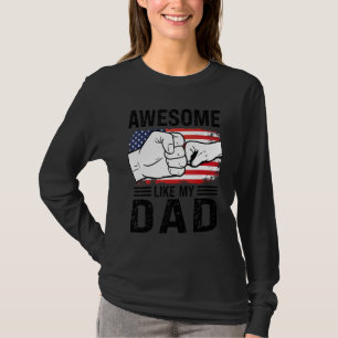Awesome Like My Dad Daughter Son 1 T-Shirt