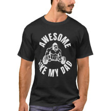 Awesome Like My dad  Gifts funny dad tshirt