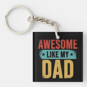 Awesome Like My Dad Key Ring