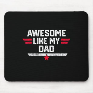 Awesome Like My Dad Shirt Fathers Day Birthday Chr Mouse Mat