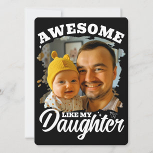 Awesome Like My Daughter Custom Dad Photo Card
