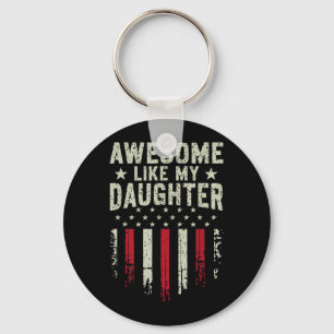 Awesome Like My Daughter Dad Funny Men Fathers Day Key Ring