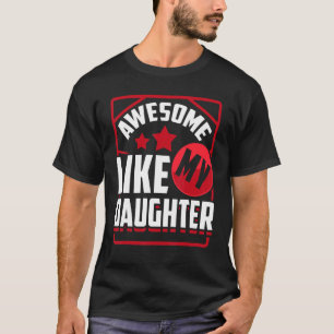 Awesome Like My Daughter Dad & Mum From Daughte T-Shirt