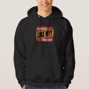 awesome like my daughter father's day   June 2023 Hoodie