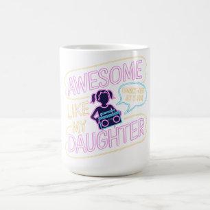 Awesome Like My Daughter - Father's Day Retro Gift Coffee Mug