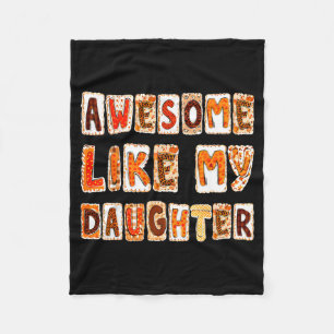 Awesome Like My Daughter For Men Dad Funny Fathers Fleece Blanket