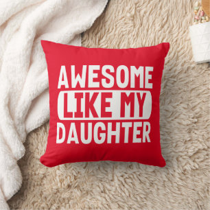 Awesome Like My Daughter Funny Dad Fathers Day Cushion