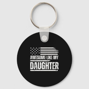 Awesome Like My Daughter Funny Dad Fathers Key Ring