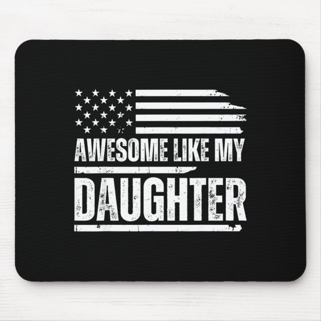 Awesome Like My Daughter Funny Dad Fathers  Mouse Mat (Front)